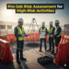 Pre-Job Risk Assessment for High-Risk Activities
