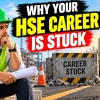 Why Your HSE Career Is Stuck
